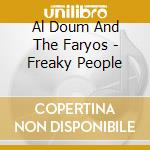 Al Doum And The Faryos - Freaky People cd