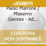 Paolo Marrone / Massimo Germini - Ad Una Stella Chiedero' Un Passaggio... cd