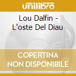 Lou Dalfin - L'oste Del Diau cd