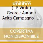 (LP Vinile) George Aaron / Anita Campagno - Midnight Girl vinile