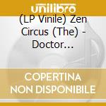 (LP Vinile) Zen Circus (The) - Doctor Seduction (Clear Red Vinyl) vinile