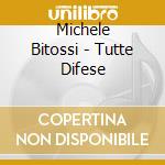 Michele Bitossi - Tutte Difese cd