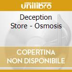 Deception Store - Osmosis cd