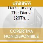 Dark Lunacy - The Diarist (20Th Anniversary) cd