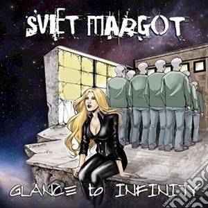 Sweet Margot - Glance To Infinity cd musicale di Sweet Margot