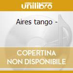 Aires tango - cd