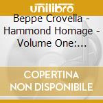 Beppe Crovella - Hammond Homage - Volume One: Lucio Battisti cd
