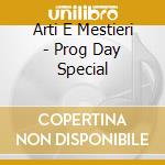 Arti E Mestieri - Prog Day Special cd