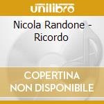 Nicola Randone - Ricordo cd