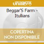 Beggar'S Farm - Itullians cd