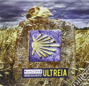 Randone - Ultreia cd musicale di Randone