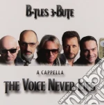B-Tles 3-Bute - The Voice Never Lies (Acap) cd