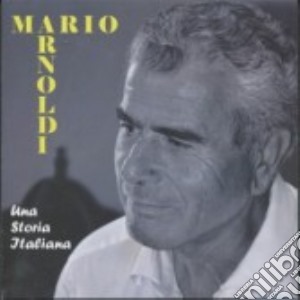Mario Arnoldi - Una Storia Italiana cd musicale di Arnoldi Mario
