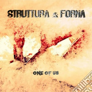 Struttura E Forma - One Of Us cd musicale di Struttura e forma