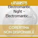Electromantic Night - Electromantic Night (Electromantic Music Compilation)