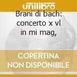 Brani di bach: concerto x vl in mi mag, cd