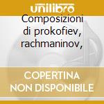 Composizioni di prokofiev, rachmaninov, cd