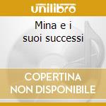Mina e i suoi successi cd