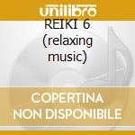 REIKI 6 (relaxing music) cd