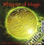 Whisper Of Magic - The Celtic Music Of Ornella... cd