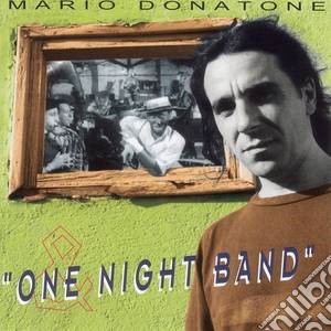 Mario Donatone - One Night Band cd musicale di Mario Donatone