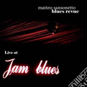 Matteo Sansonetto - Live At Jam Blues Point cd musicale di Matteo Sansonetto