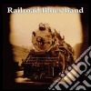 Railroad Blues Band - Same cd