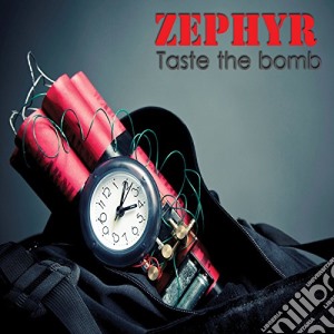 Zephyr - Taste The Bomb cd musicale di Zephyr