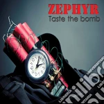 Zephyr - Taste The Bomb cd