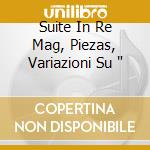 Suite In Re Mag, Piezas, Variazioni Su ' cd
