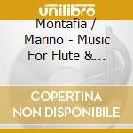 Montafia / Marino - Music For Flute & Harp