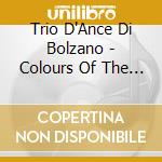 Trio D'Ance Di Bolzano - Colours Of The Wind cd