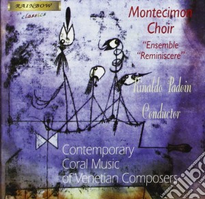Musica Corale Contemporanea Di Compositori Veneziani /montecimon Choir, Rinaldo Padoin Dir. cd musicale