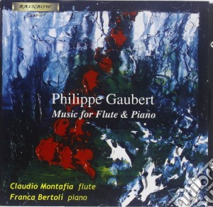 Philippe Gaubert - Musica Per Flauto E Piano /claudio Montafia Flauto, Franca Bertoli Piano. cd musicale di Philippe Gaubert