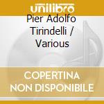 Pier Adolfo Tirindelli / Various cd