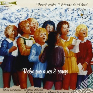 Piccoli Cantori Vittorino Da Feltre - Musica E Arie Religiose cd musicale di Artisti Vari