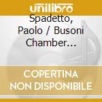 Spadetto, Paolo / Busoni Chamber Orchestra - Castelnuovo Tedesco: Guitar Concertos cd
