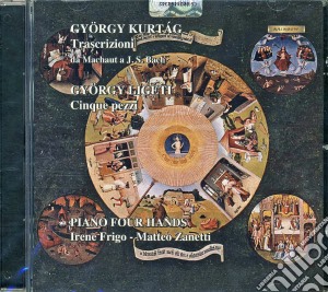 Gyorgy Kurtag - Piano Four Hands - Irene Frigo / Matteo Zanetti (Quattro Mani) cd musicale di Gyorgy Kurtag