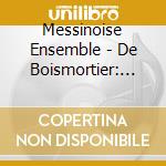 Messinoise Ensemble - De Boismortier: Six Suites Opus 35 Pour Flute & B.C. cd