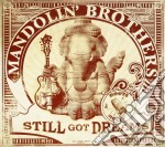 Mandolin' Brothers - Still Got Dreams