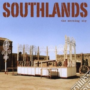Southlands - Morning Sky cd musicale di SOUTHLANDS