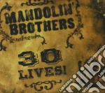 Mandolin' Brothers - 30 Lives! cd