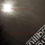Sebastian Coleman Gallery - Volar Por Las Ventanas cd