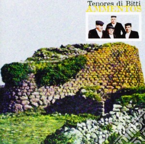 Tenores Di Bitti - Ammentos cd musicale di TENORES DI BITTI
