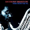 Anthony Braxton - News From The 70s cd