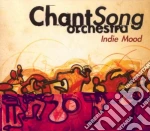 Chantsong Orchestra - Indie Mood cd