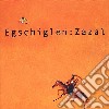 Egschiglen - Zazal cd