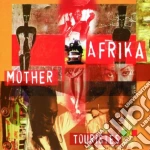 Touristes - Mother Afrika cd