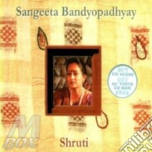 Sangeeta Bandyophadyay - Shruti cd musicale di Bandyophady Sangeeta