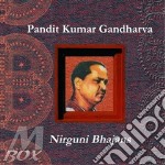Pandit Kumar Gandharva - Nirguni Bhajans